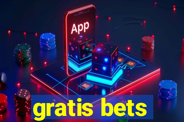 gratis bets